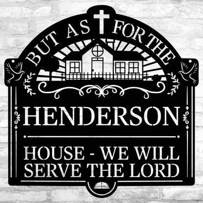 Personalized We Will Serve The Lord Metal Sign