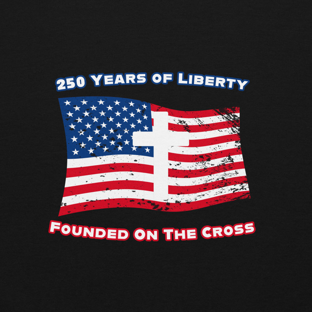 250 Years Founded On The Cross Unisex Hoodie